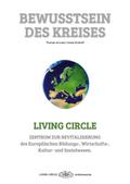Living Circle - Bewusstsein des Kreises