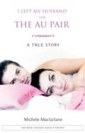 I left my husband for the au pair