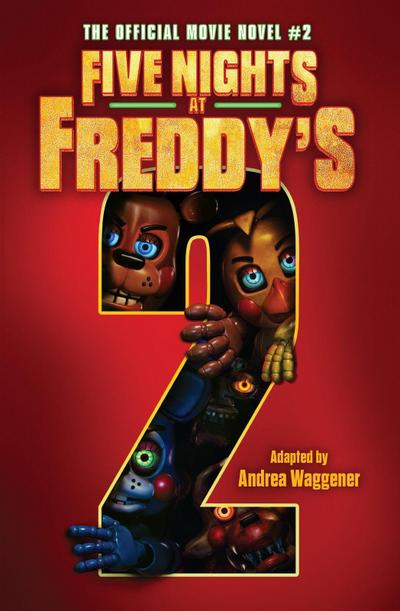 Five Nights at Freddy’s Movie Novel #2