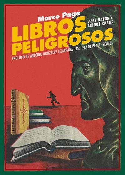 Libros peligrosos : asesinatos y libros raros