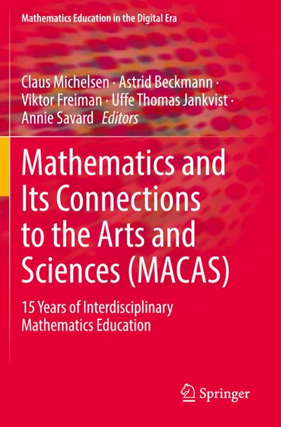 Mathematics and Its Connections to the Arts and Sciences (MACAS)