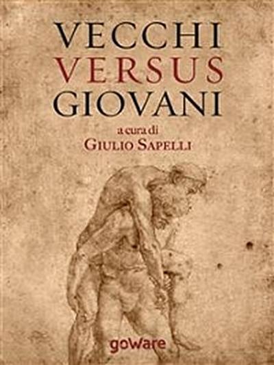 Vecchi versus giovani. La questione generazionale nella crisi economica mondiale