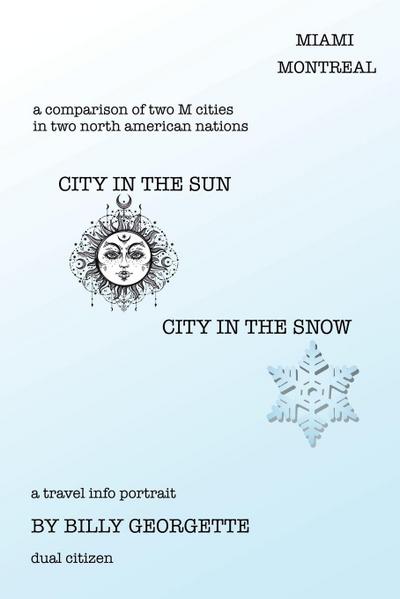 City in the Sun, City in  the Snow
