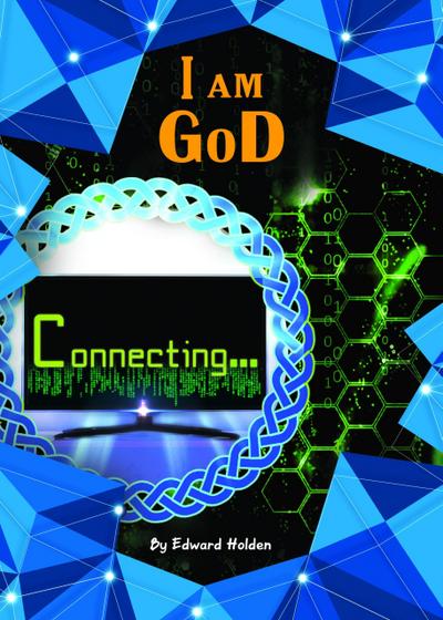 I am GoD connecting (Creation, #1)