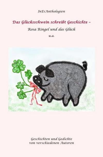 Das Glückschwein schreibt Geschichte