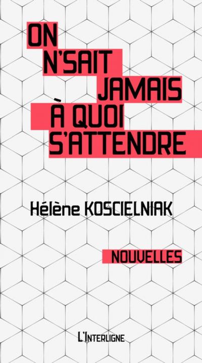 On n’’sait jamais à quoi s’’attendre