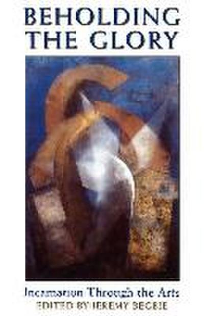 Beholding the Glory