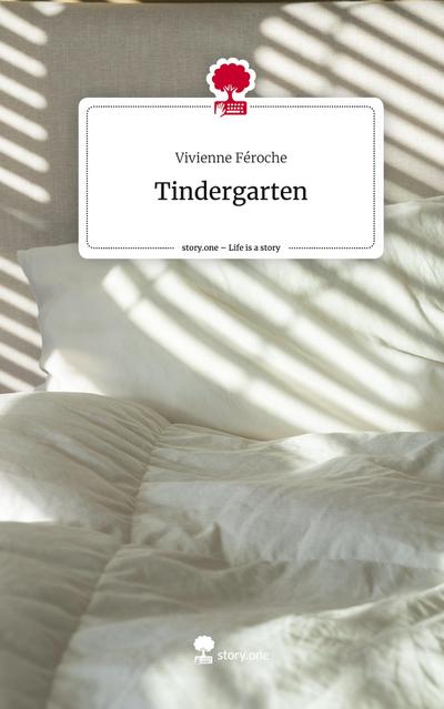 Tindergarten. Life is a Story - story.one
