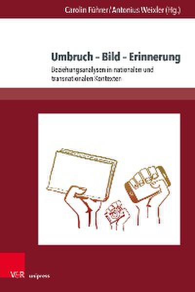 Umbruch – Bild – Erinnerung