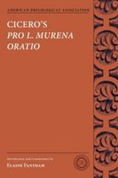 Cicero’s Pro L. Murena Oratio