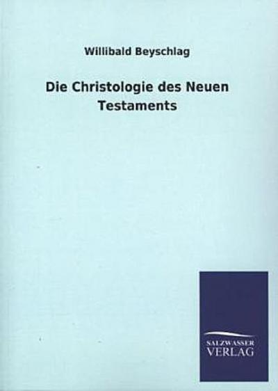 Die Christologie des Neuen Testaments