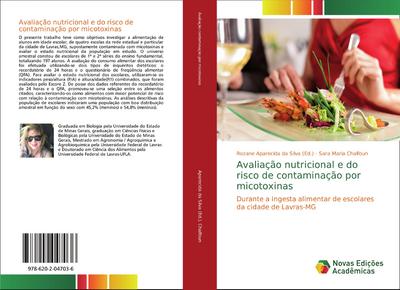 Avaliação nutricional e do risco de contaminação por micotoxinas