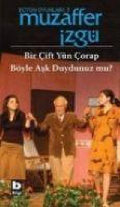 Bir Cift Yün Corap - Böyle Ask Duydunuz Mu