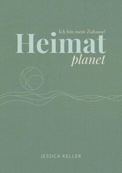 Heimatplanet - Ich bin mein Zuhause!
