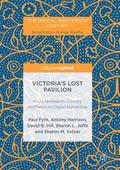 Victoria’s Lost Pavilion