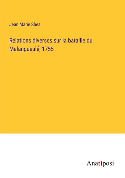 Relations diverses sur la bataille du Malangueulé, 1755