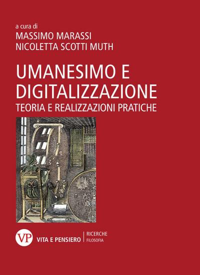 Umanesimo e digitalizzazione. Teoria e realizzazioni pratiche