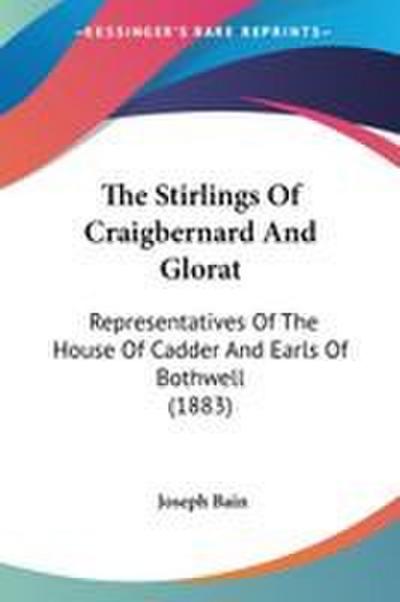 The Stirlings Of Craigbernard And Glorat