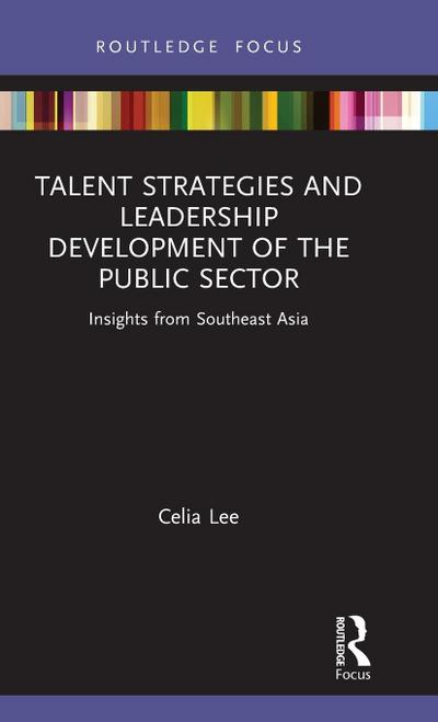 Talent Strategies and Leadership Development of the Public Sector