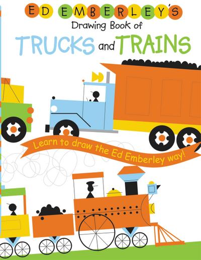 Ed Emberley’s Drawing Book of Trucks and Trains