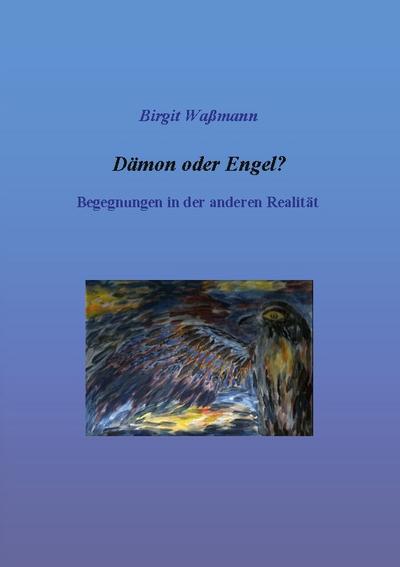 Dämon oder Engel?