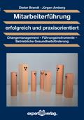Mitarbeiterführung erfolgreich und praxisorientiert