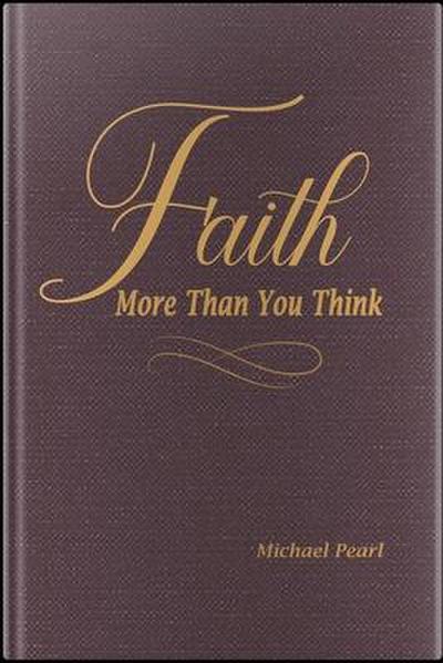 Faith: More Then You Think
