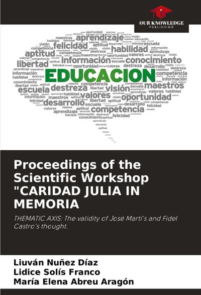 Proceedings of the Scientific Workshop "CARIDAD JULIA IN MEMORIA