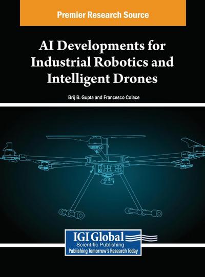 AI Developments for Industrial Robotics and Intelligent Drones