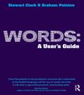 Words: A User’s Guide