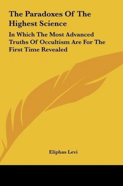 The Paradoxes Of The Highest Science