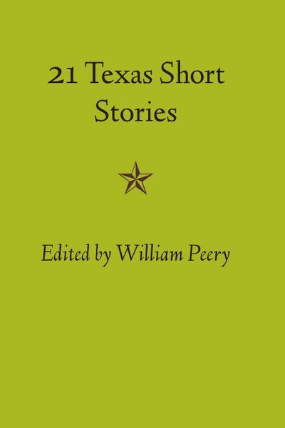 Twenty-one Texas Short Stories