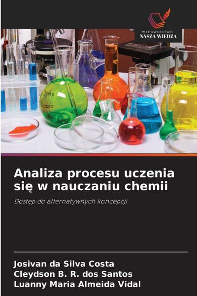 Analiza procesu uczenia si¿ w nauczaniu chemii