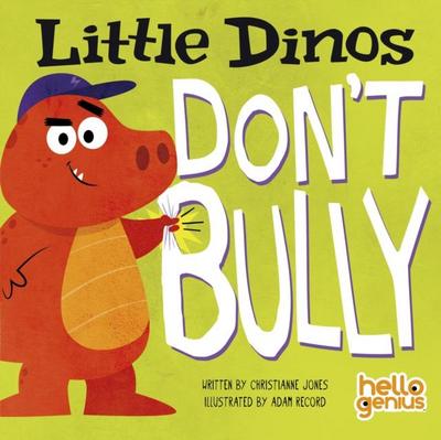 Little Dinos Don’t Bully