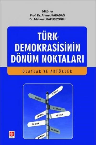 Türk Demokrasisinin Dönüm Noktalari