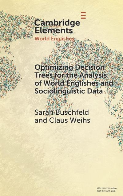Optimizing Decision Trees for the Analysis of World Englishes and Sociolinguistic Data
