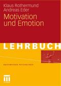 Allgemeine Psychologie: Motivation und Emotion