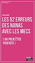 Les 52 erreurs des nanas avec les mecs