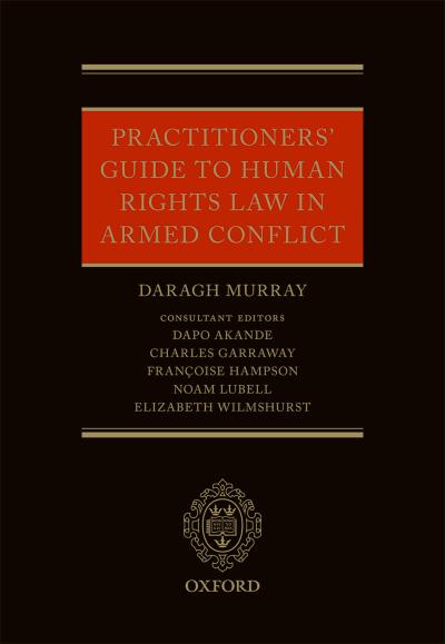 Practitioners’ Guide to Human Rights Law in Armed Conflict