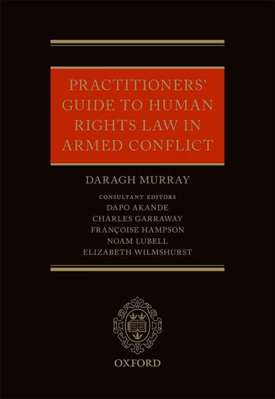 Practitioners’ Guide to Human Rights Law in Armed Conflict