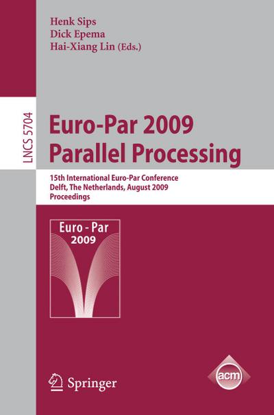 Euro-Par 2009 - Parallel Processing