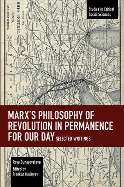 Marx’s Philosophy of Revolution in Permanence for Our Day