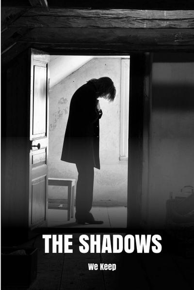 The Shadows We Keep