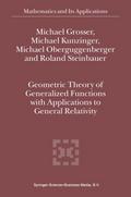 Geometric Theory of Generalized Functions with App