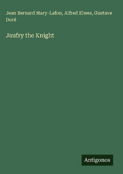 Jaufry the Knight