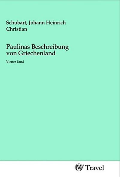 Paulinas Beschreibung von Griechenland