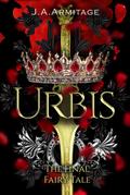 Urbis (Kingdom of Fairytales boxsets, #13)