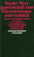 Von der Wertgemeinschaft zum Dienstleistungsunternehmen