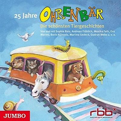25 Jahre Ohrenbär. Die schönsten Tiergeschichten, 1 Audio-CD