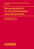 Steuerstrafrecht an der Schnittstelle zum Steuerre